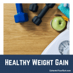 Healthy Weight Gain