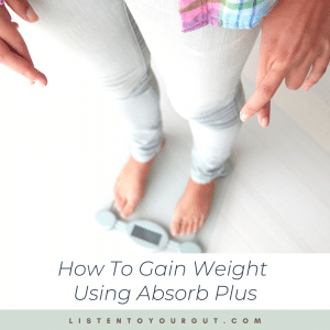 How To Gain Weight Using Absorb Plus
