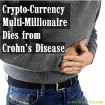 Crypto-Currency Multi-Millionaire Dies from Crohn's Disease