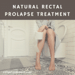 Natural Rectal Prolapse Treatment