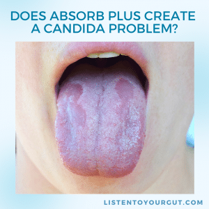 Does Absorb Plus Create a Candida Problem?
