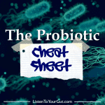 The Probiotic Cheat Sheet