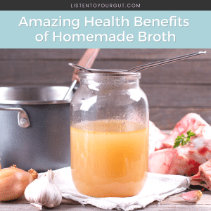 Amazing Health Benefits of Homemade Broth