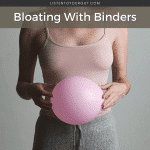 Bloating With Binders
