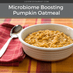 Microbiome Boosting Pumpkin Oatmeal
