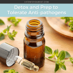 Detox and Prep to Tolerate Anti-pathogens