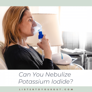 Can You Nebulize Potassium Iodide?