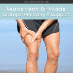 Muscle Matrix for Muscle Cramps & Recovery