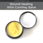 Wound Healing With Comfrey Salve