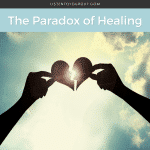 The Paradox of Healing