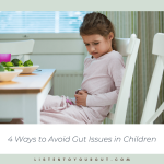 4 ways to avoid gut issues in children
